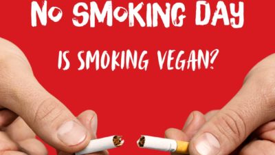 International No Smoking Day – Is Smoking Vegan?